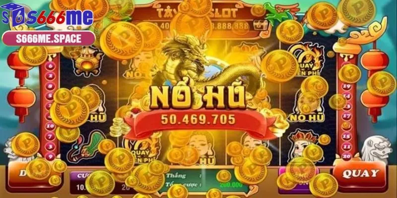 Nạp tiền săn hũ trúng jackpot cực khủng với S666 