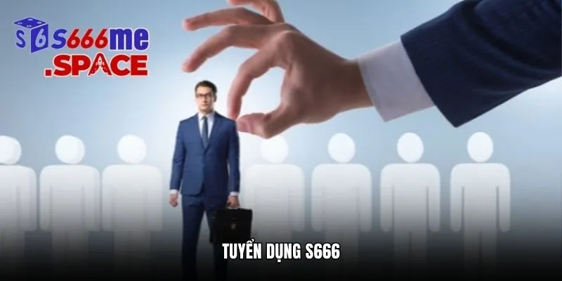 tuyen dung s666 thumb
